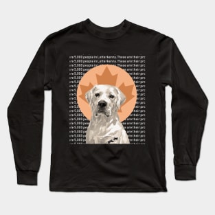 Letterkenny Puppers - problems Long Sleeve T-Shirt